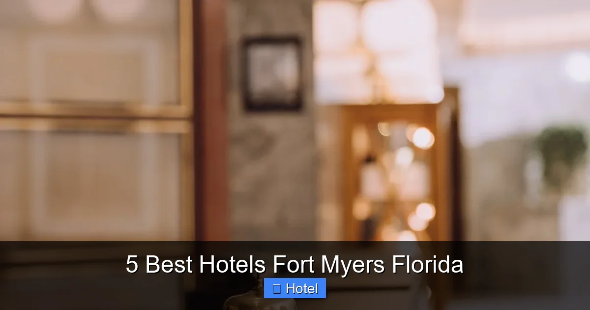 5 Best Hotels Fort Myers Florida