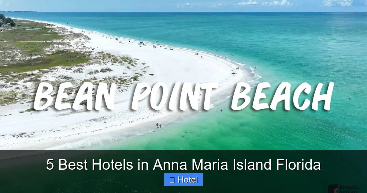 5 Best Hotels in Anna Maria Island Florida