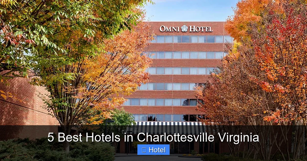 5 Best Hotels in Charlottesville Virginia