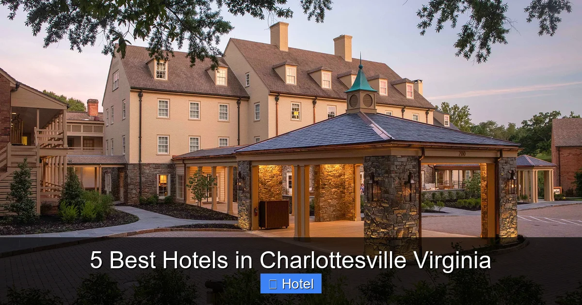 5 Best Hotels in Charlottesville Virginia