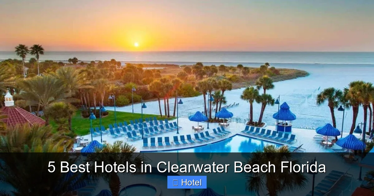 5 Best Hotels in Clearwater Beach Florida
