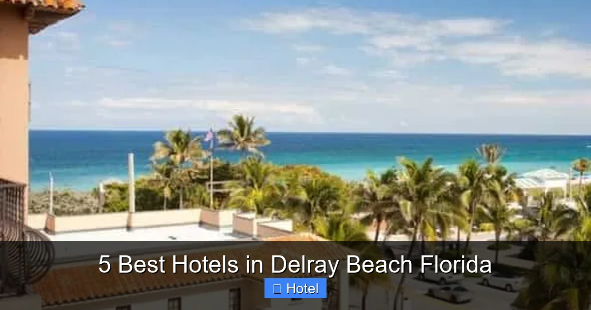 5 Best Hotels in Delray Beach Florida
