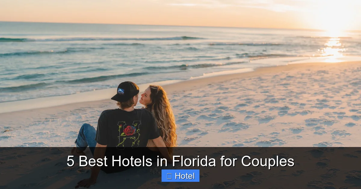 5 Best Hotels in Florida for Couples