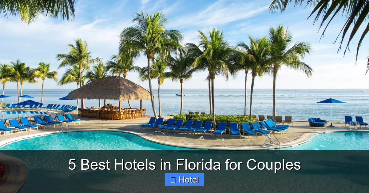 5 Best Hotels in Florida for Couples