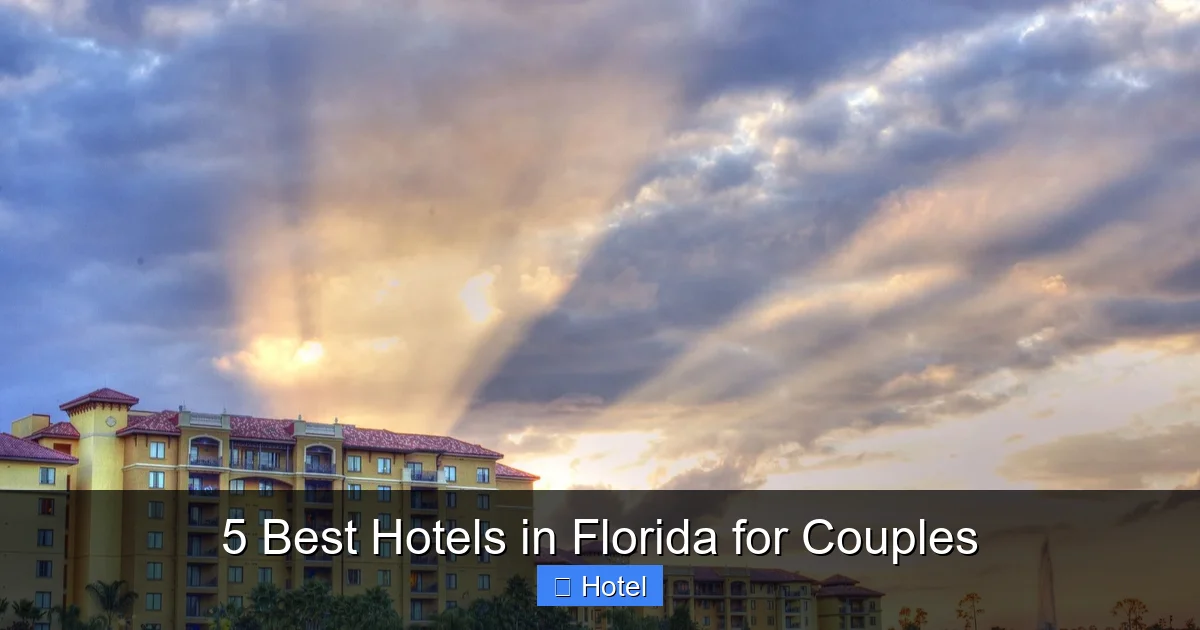 5 Best Hotels in Florida for Couples