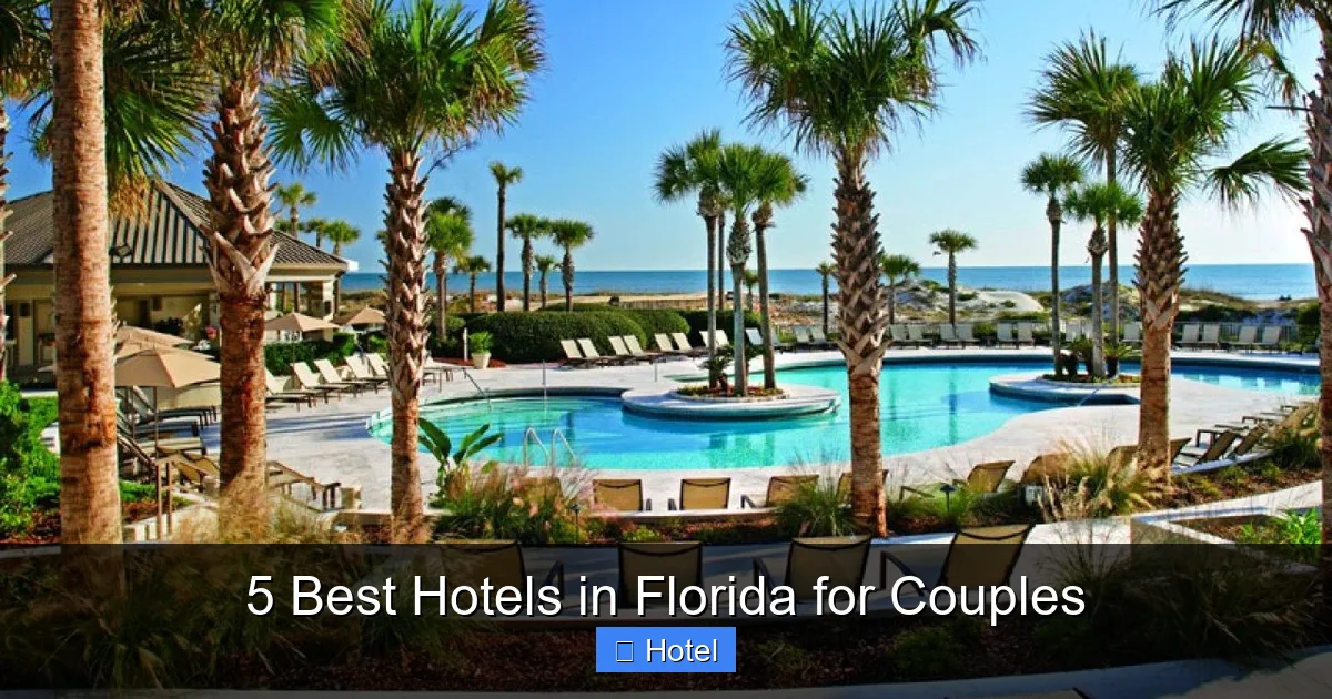 5 Best Hotels in Florida for Couples