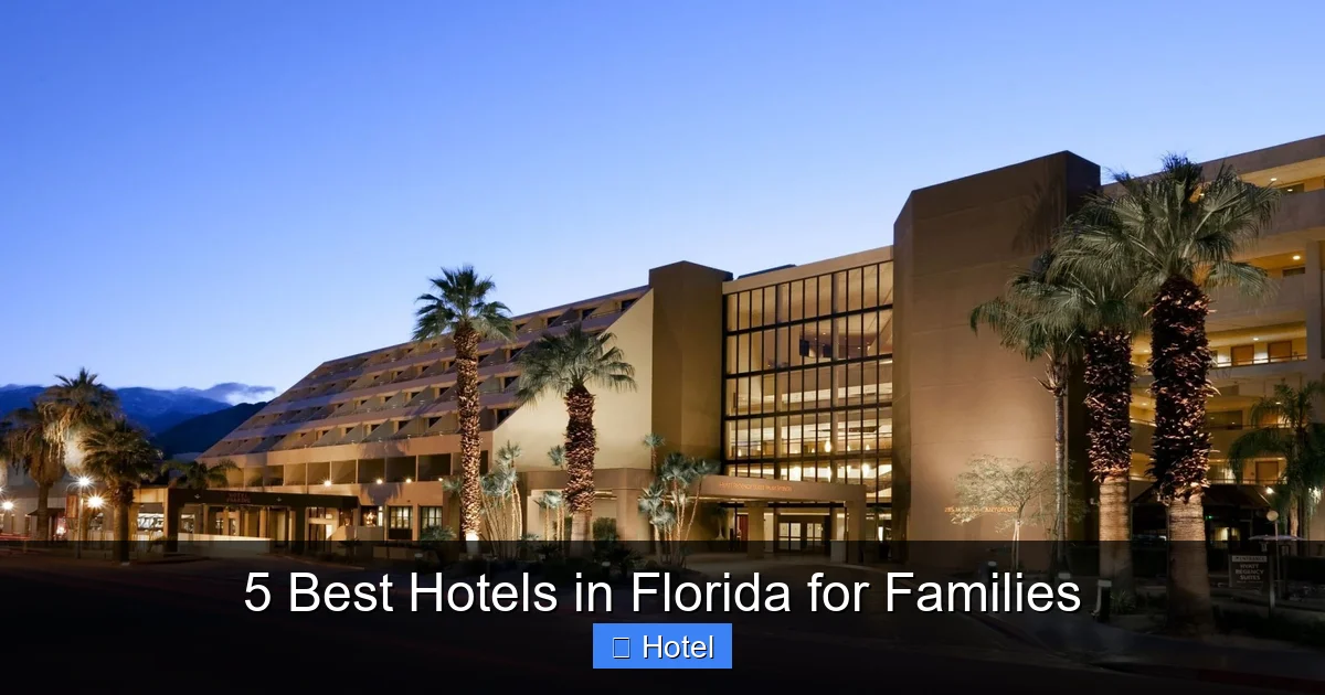 5 Best Hotels in Florida for Families