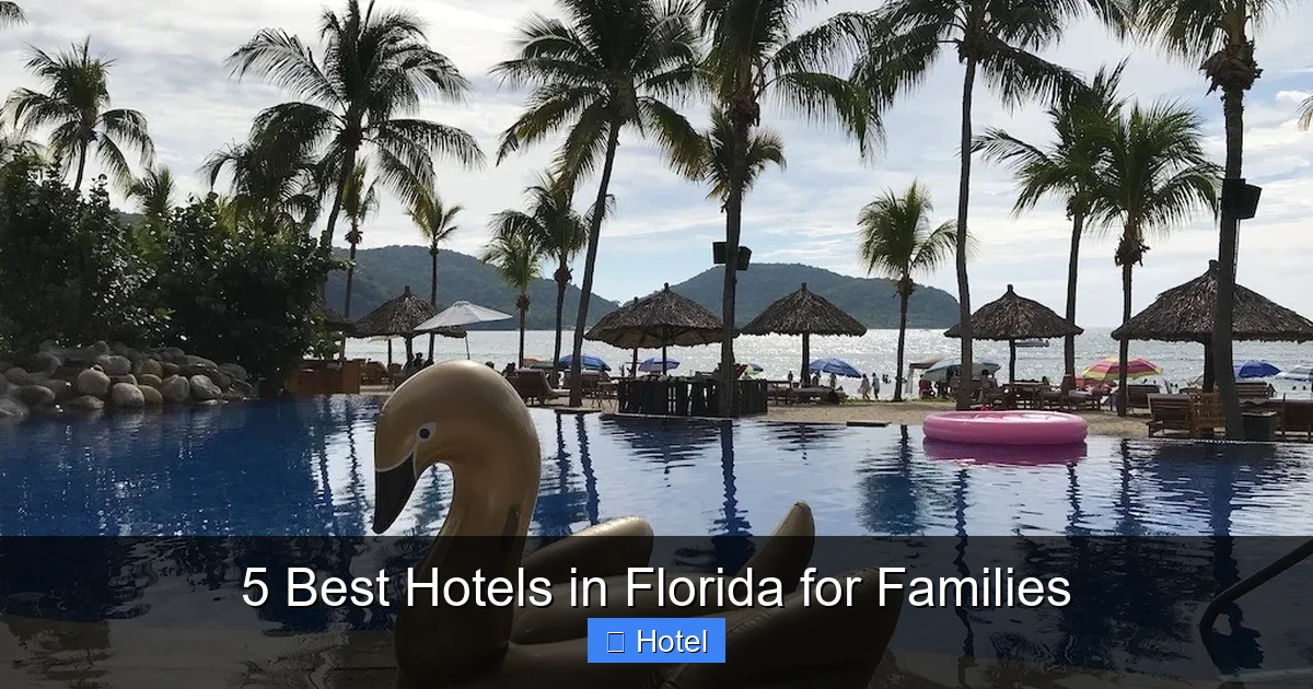 5 Best Hotels in Florida for Families