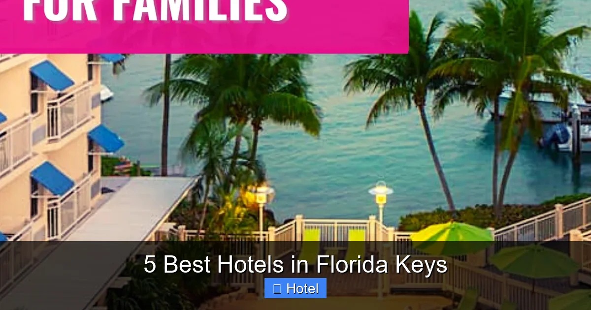 5 Best Hotels in Florida Keys