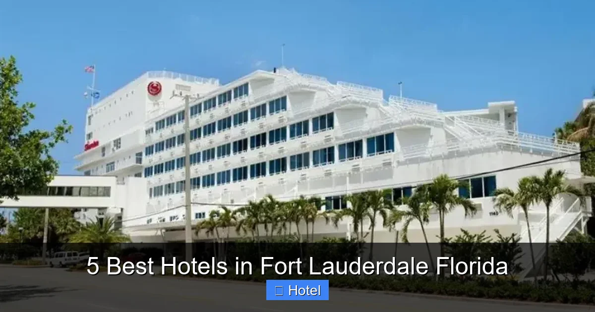 5 Best Hotels in Fort Lauderdale Florida