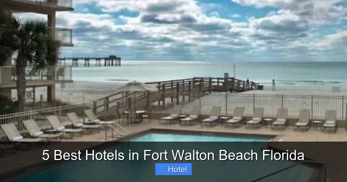 5 Best Hotels in Fort Walton Beach Florida