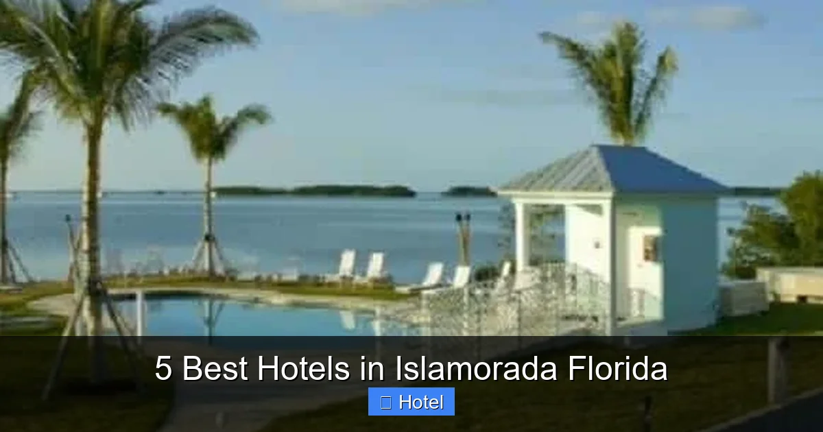 5 Best Hotels in Islamorada Florida