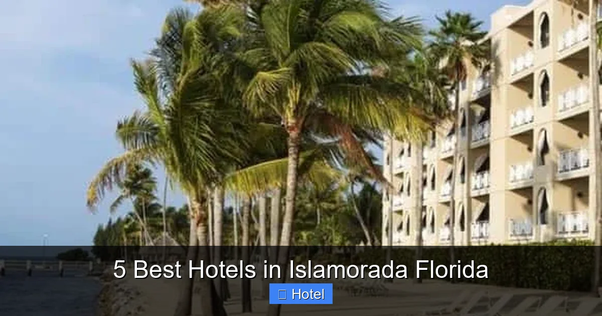 5 Best Hotels in Islamorada Florida