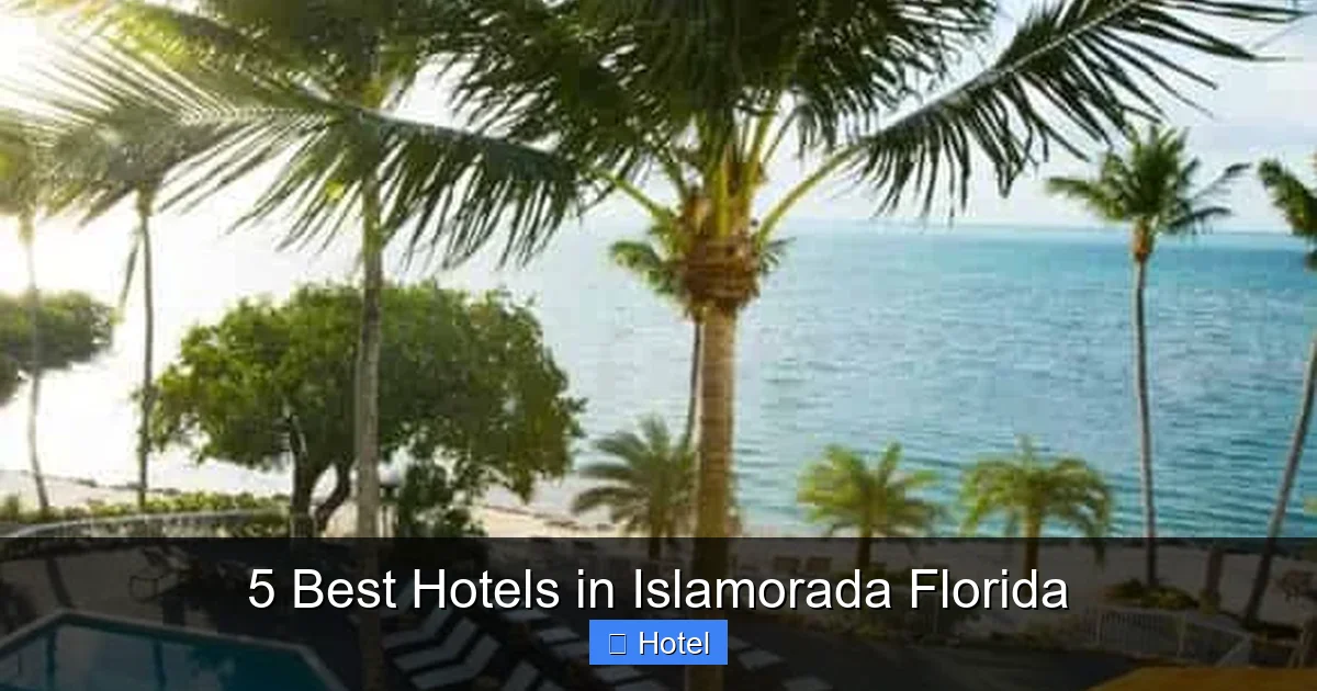 5 Best Hotels in Islamorada Florida