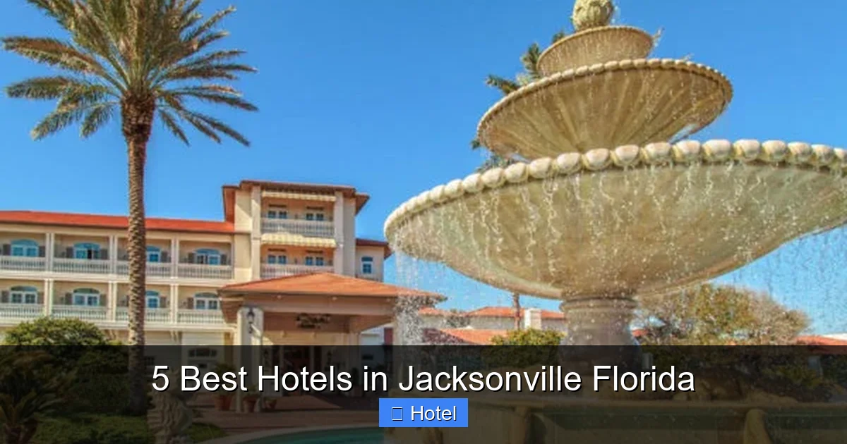 5 Best Hotels in Jacksonville Florida