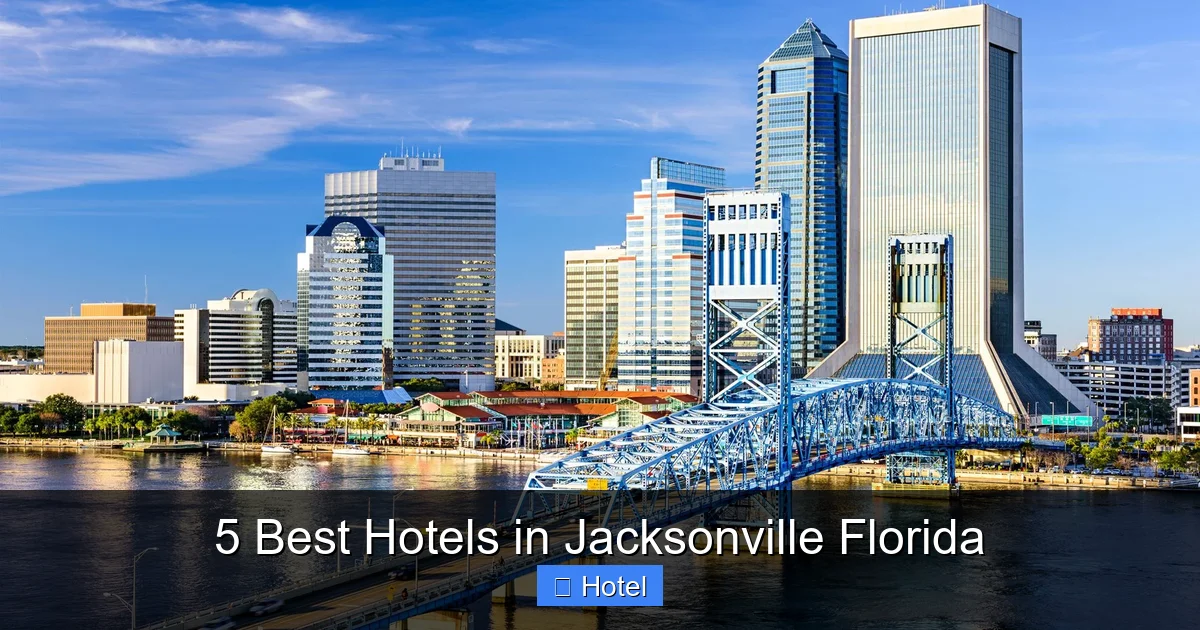 5 Best Hotels in Jacksonville Florida