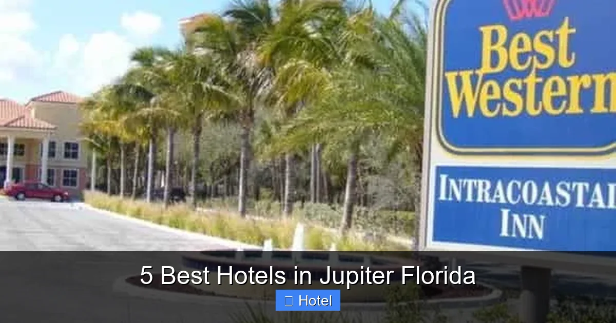 5 Best Hotels in Jupiter Florida