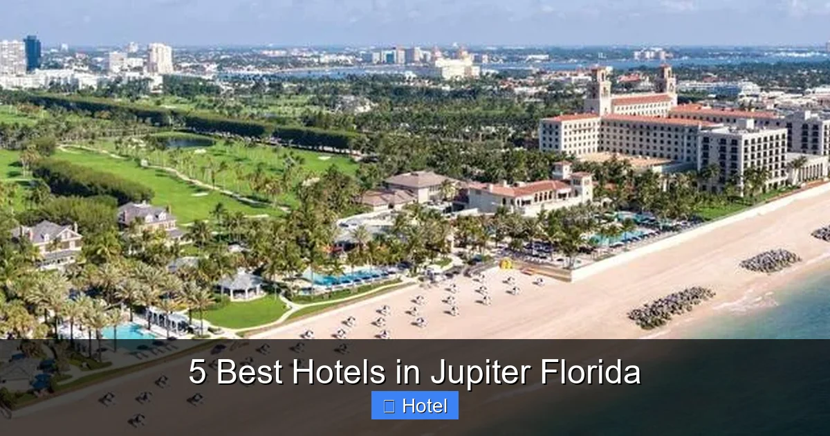 5 Best Hotels in Jupiter Florida