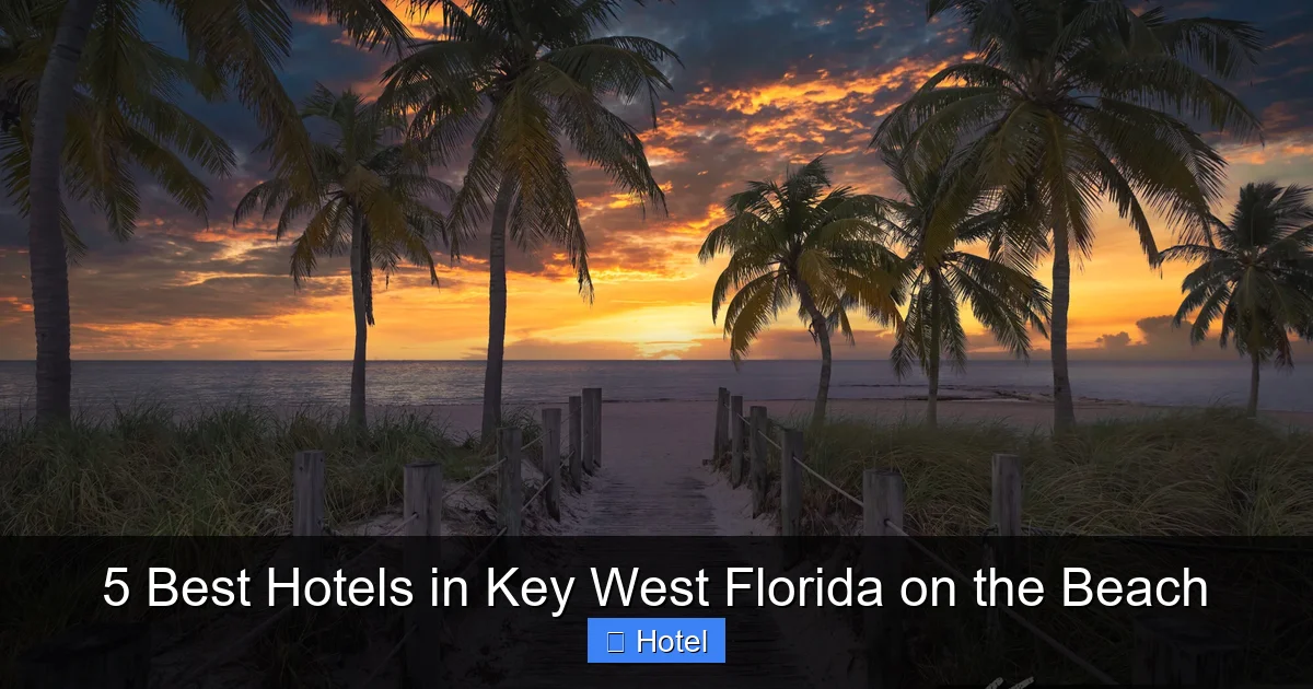 5 Best Hotels in Key West Florida on the Beach