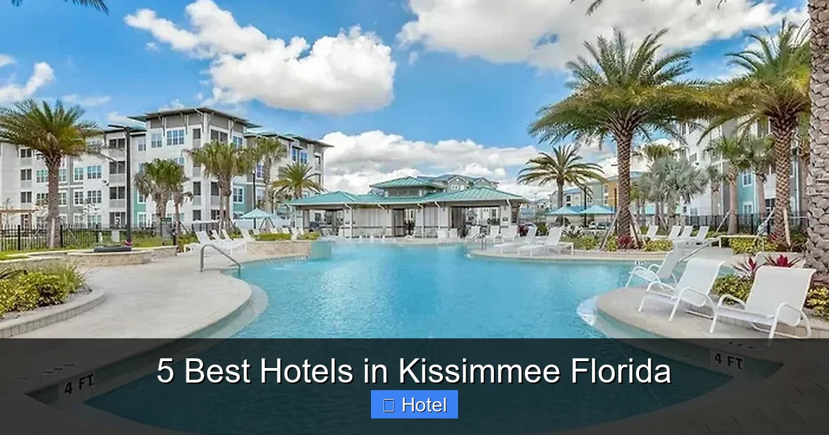 5 Best Hotels in Kissimmee Florida