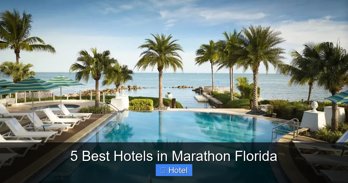 5 Best Hotels in Marathon Florida