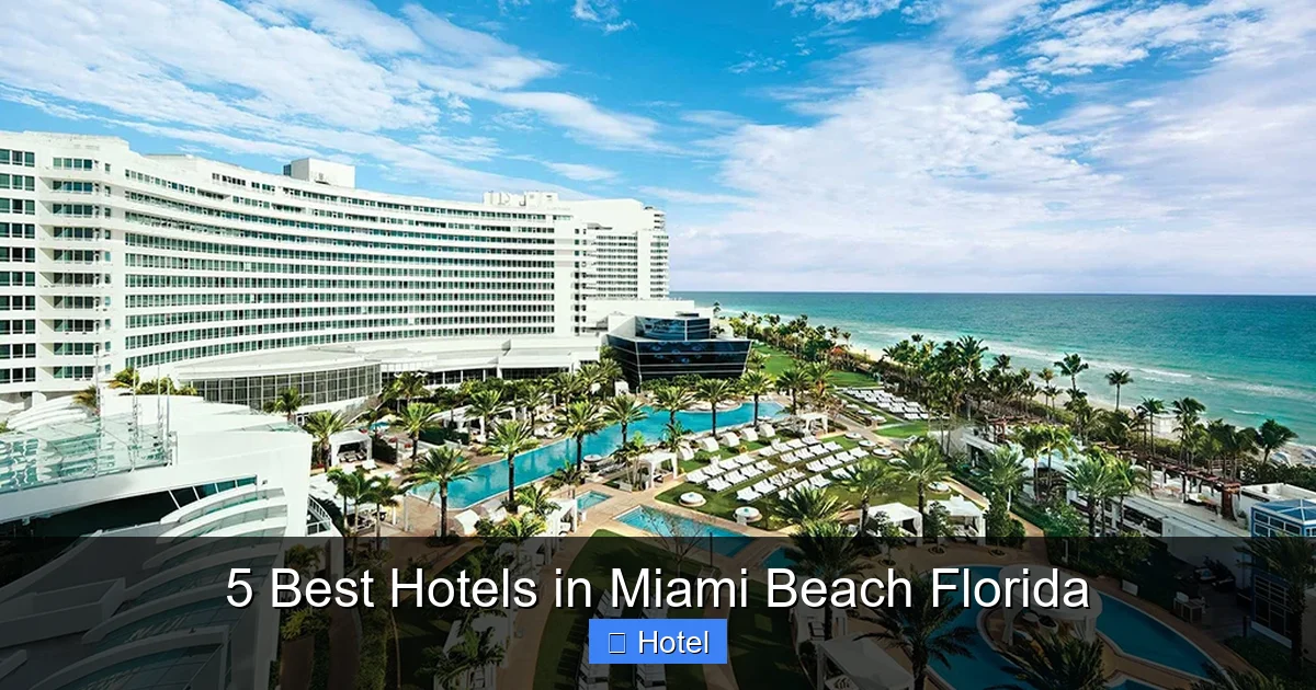 5 Best Hotels in Miami Beach Florida