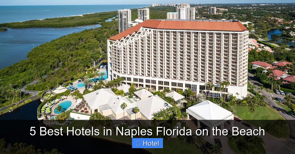 5 Best Hotels in Naples Florida on the Beach