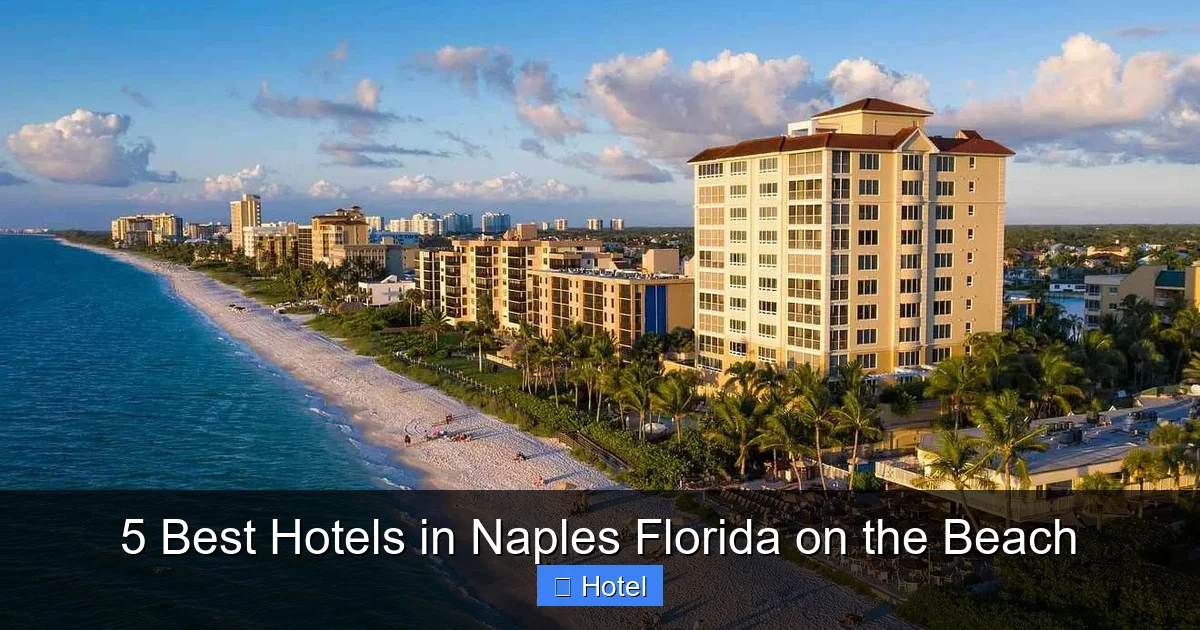 5 Best Hotels in Naples Florida on the Beach