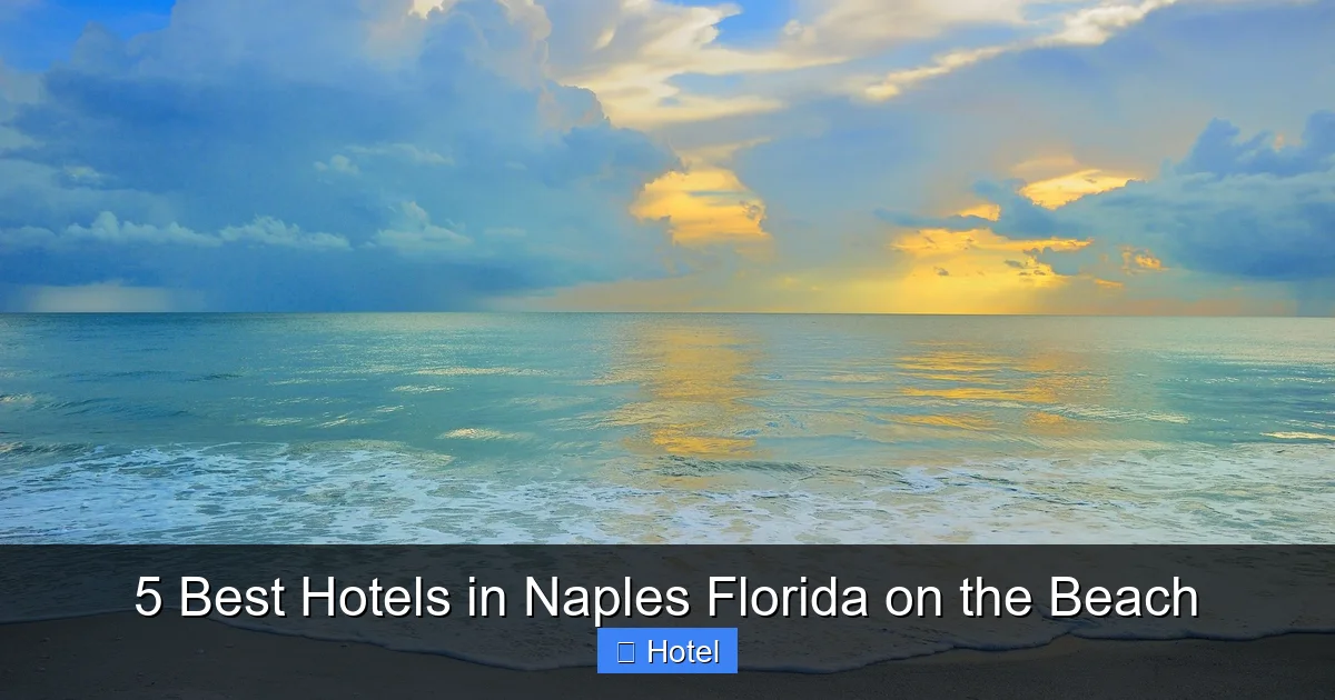 5 Best Hotels in Naples Florida on the Beach