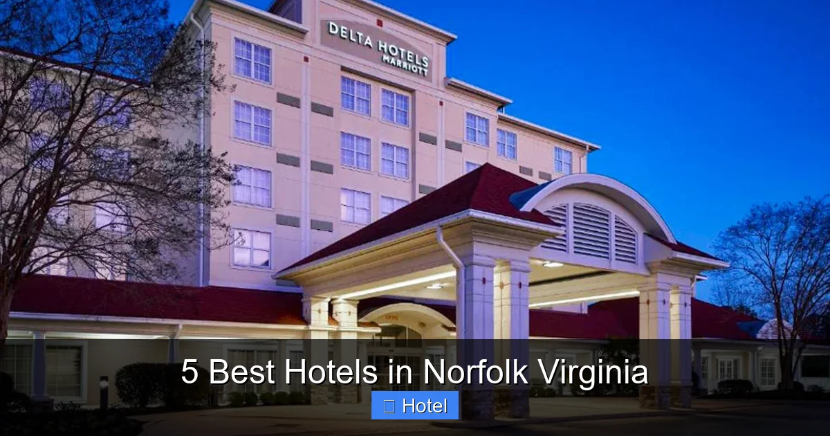 5 Best Hotels in Norfolk Virginia