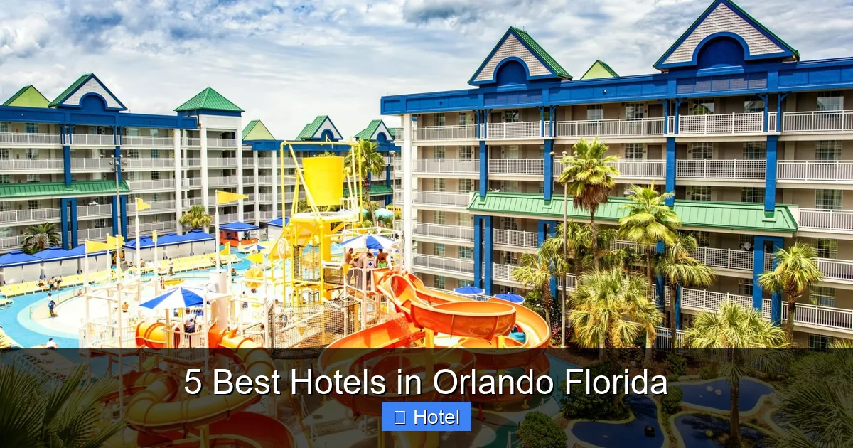 5 Best Hotels in Orlando Florida