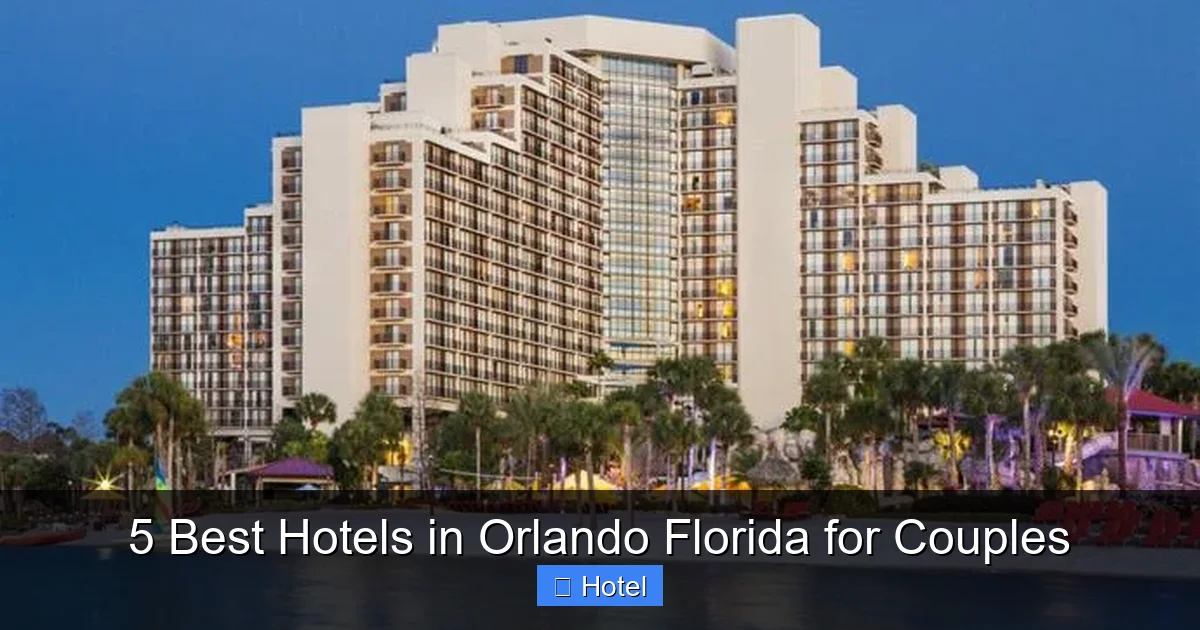 5 Best Hotels in Orlando Florida for Couples