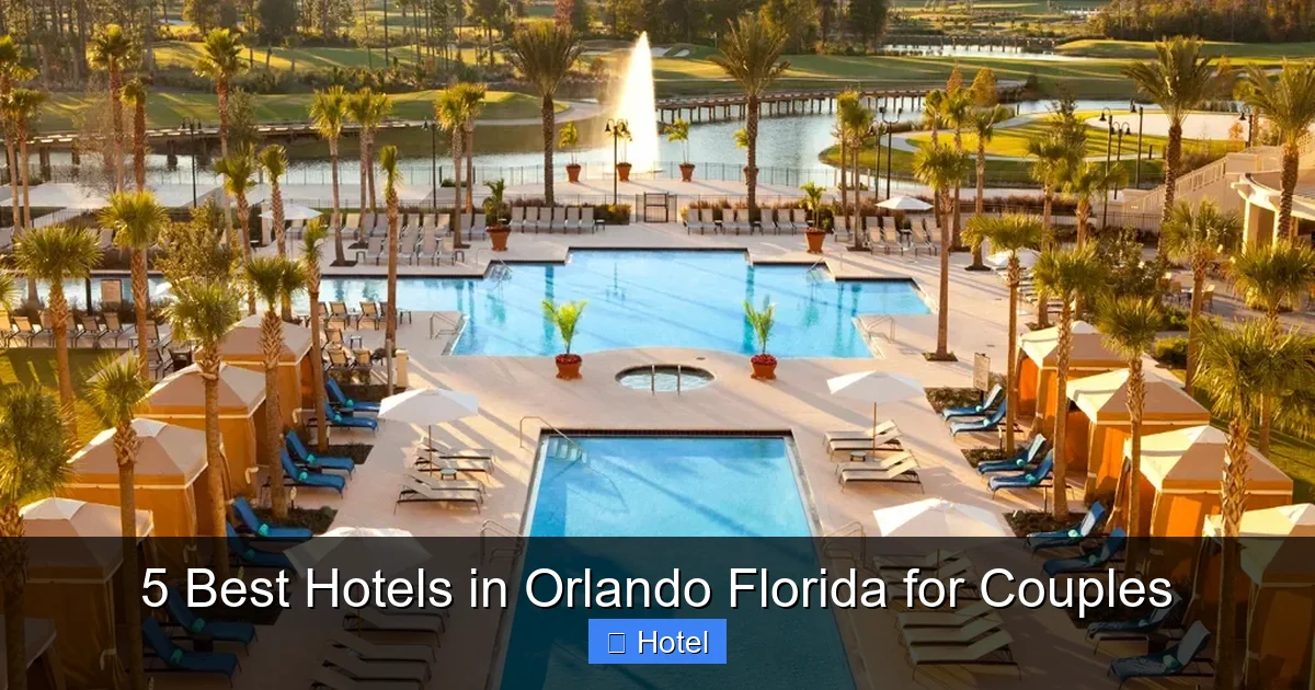 5 Best Hotels in Orlando Florida for Couples