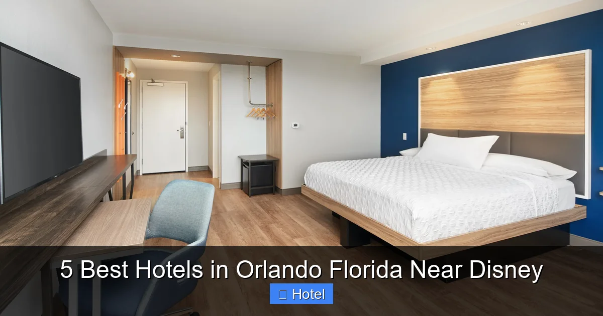 5 Best Hotels in Orlando Florida Near Disney
