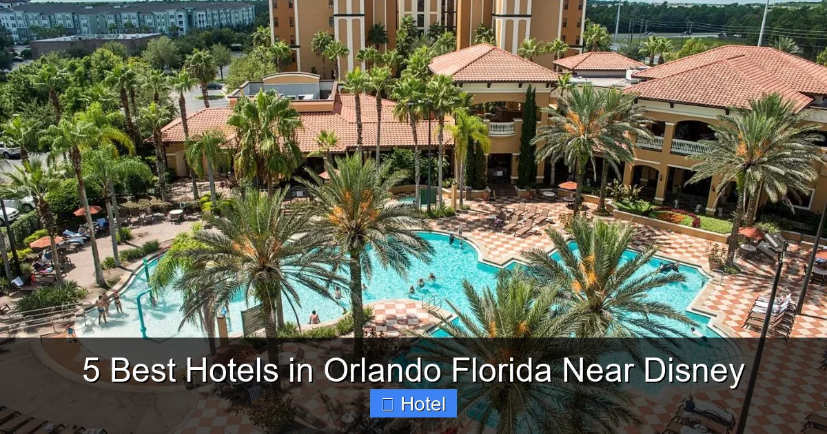 5 Best Hotels in Orlando Florida Near Disney