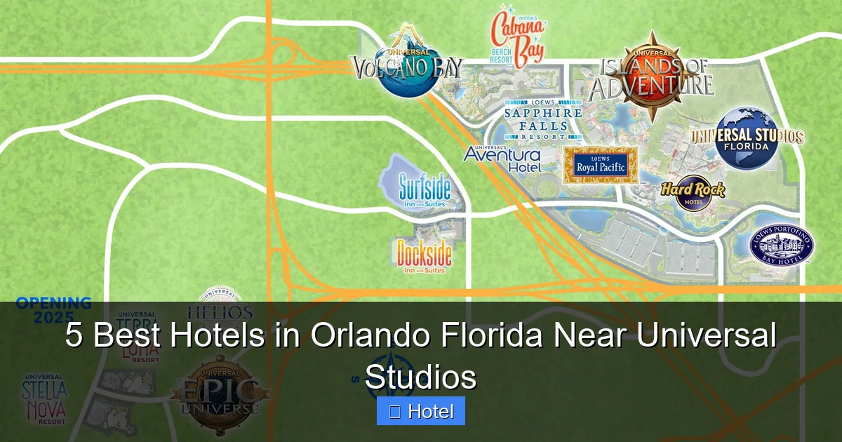 5 Best Hotels in Orlando Florida Near Universal Studios