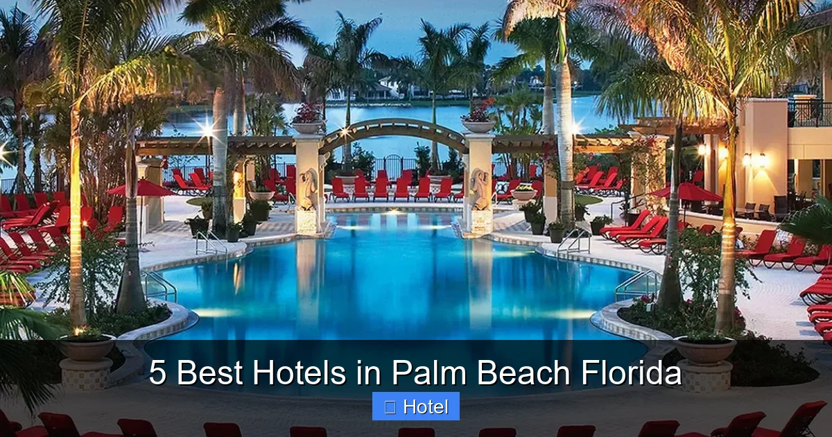 5 Best Hotels in Palm Beach Florida