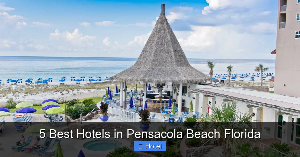 5 Best Hotels in Pensacola Beach Florida