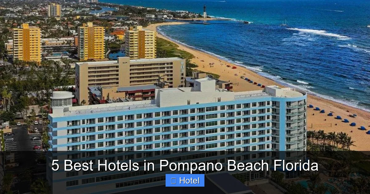 5 Best Hotels in Pompano Beach Florida