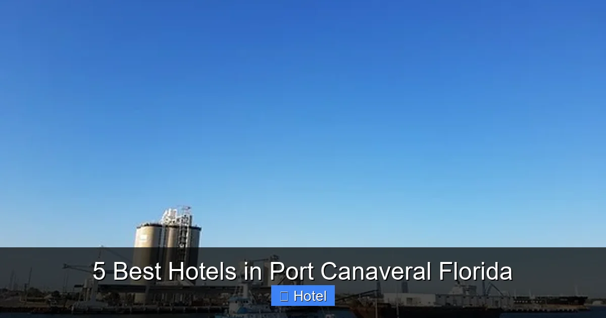 5 Best Hotels in Port Canaveral Florida
