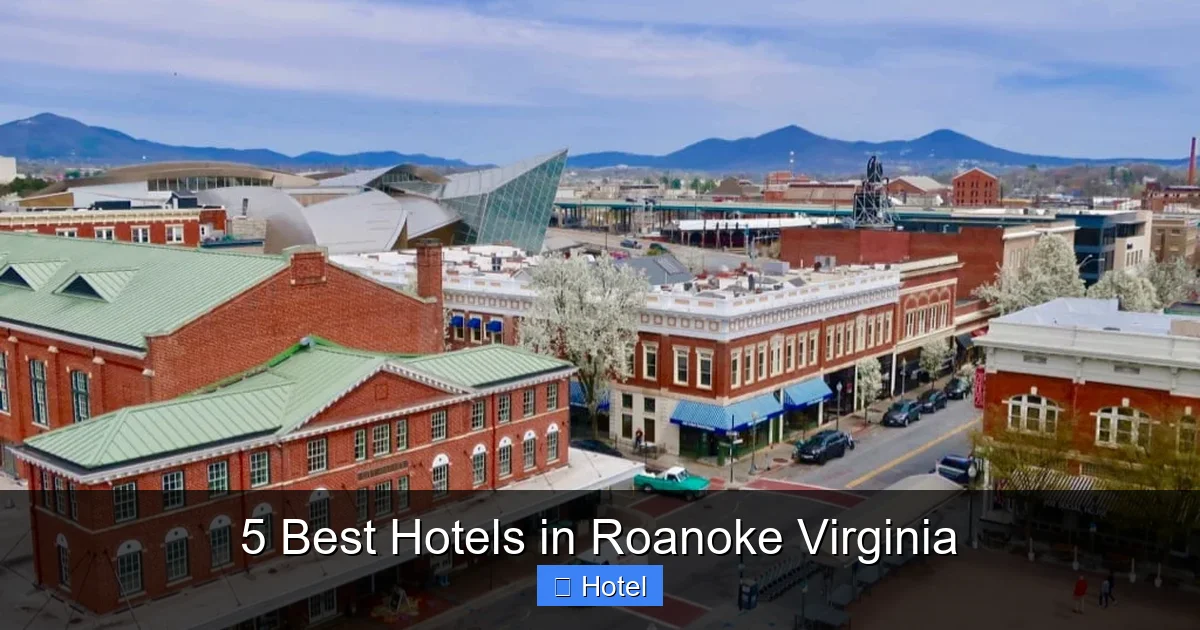 5 Best Hotels in Roanoke Virginia
