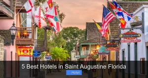 5 Best Hotels in Saint Augustine Florida