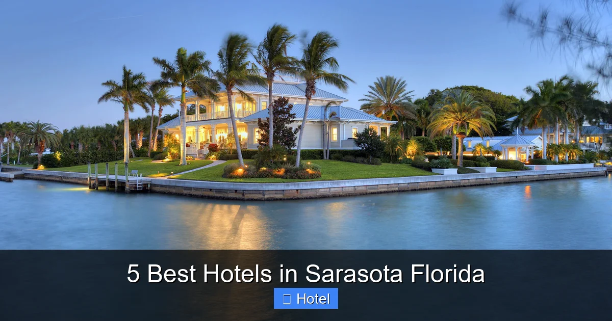 5 Best Hotels in Sarasota Florida