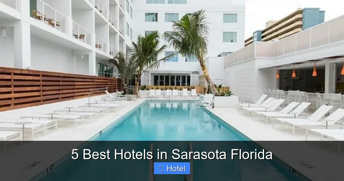 5 Best Hotels in Sarasota Florida