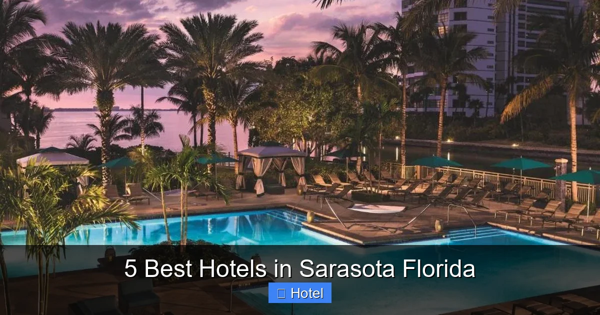 5 Best Hotels in Sarasota Florida