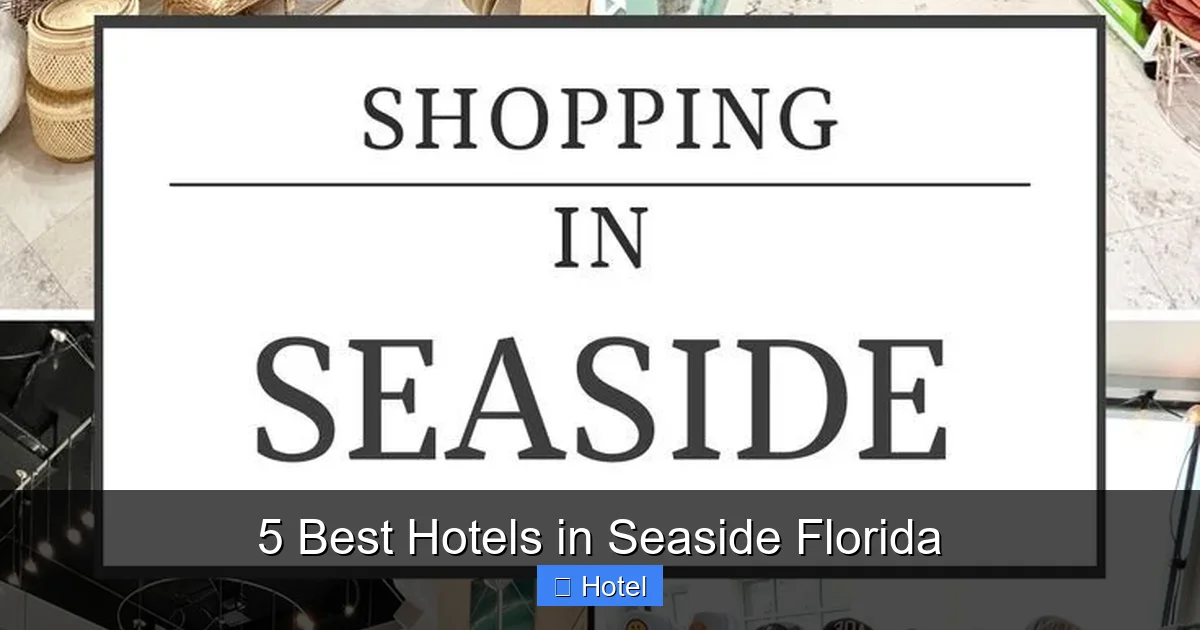 5 Best Hotels in Seaside Florida