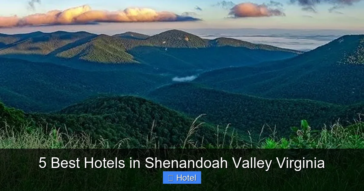 5 Best Hotels in Shenandoah Valley Virginia