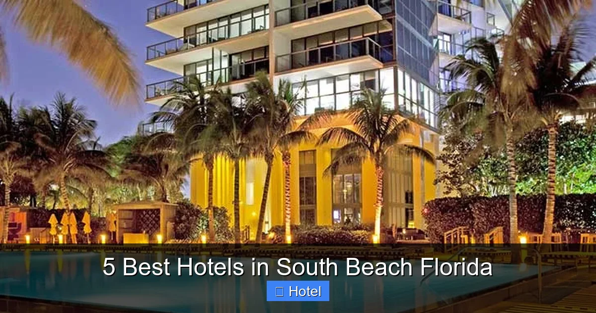 5 Best Hotels in South Beach Florida