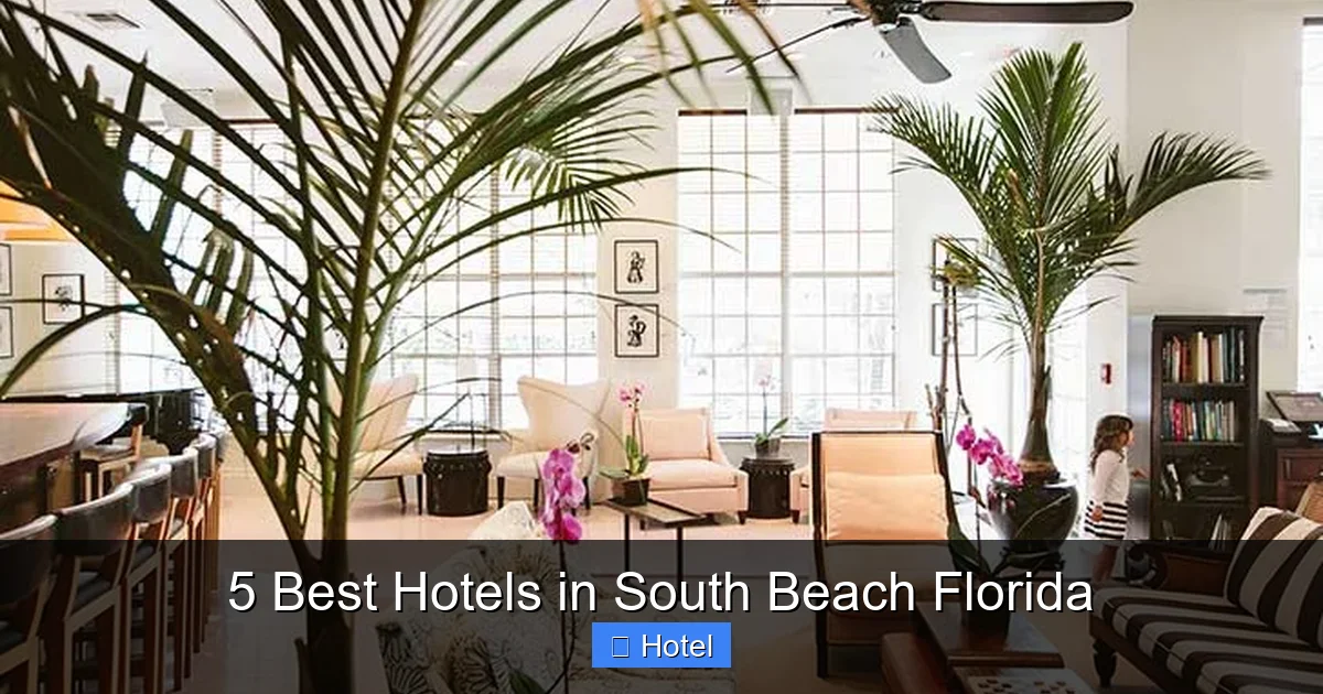 5 Best Hotels in South Beach Florida