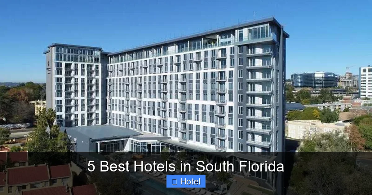 5 Best Hotels in South Florida